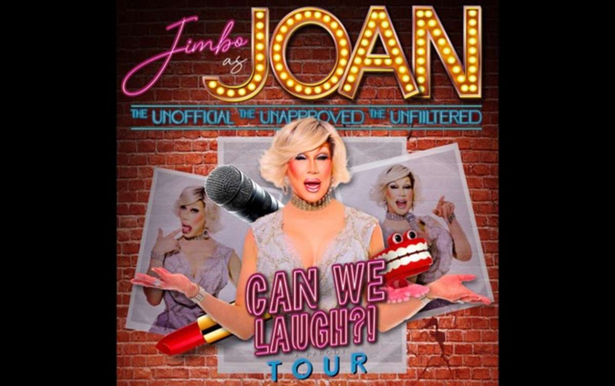 JIMBO’S ‘JOAN! Can We Laugh?!’ TOUR (A Parody)